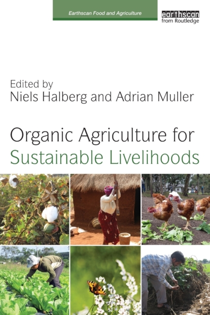 Organic Agriculture for Sustainable Livelihoods, Paperback / softback Book