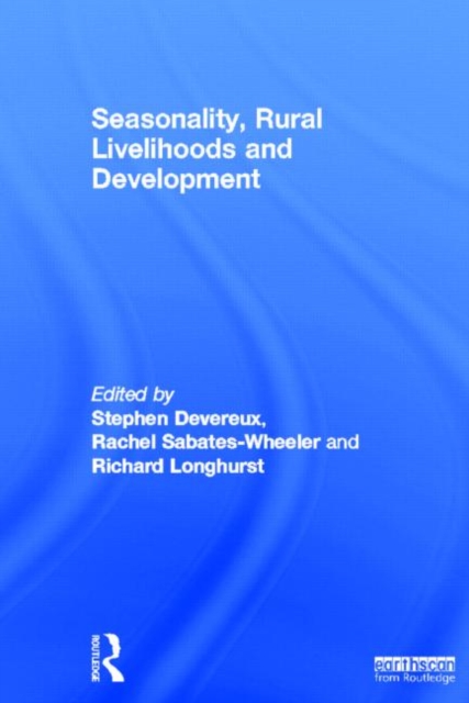 Seasonality, Rural Livelihoods and Development, Hardback Book