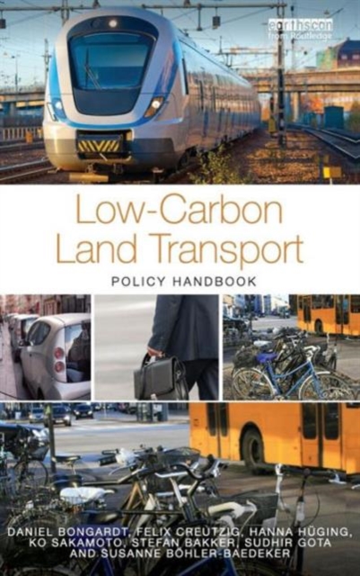 Low-Carbon Land Transport : Policy Handbook, Hardback Book