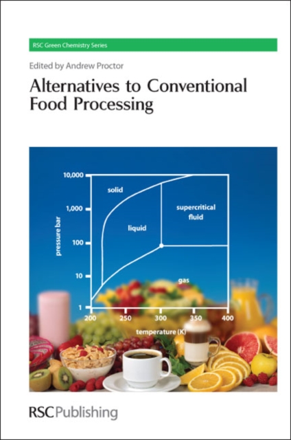 Alternatives to Conventional Food Processing, Hardback Book
