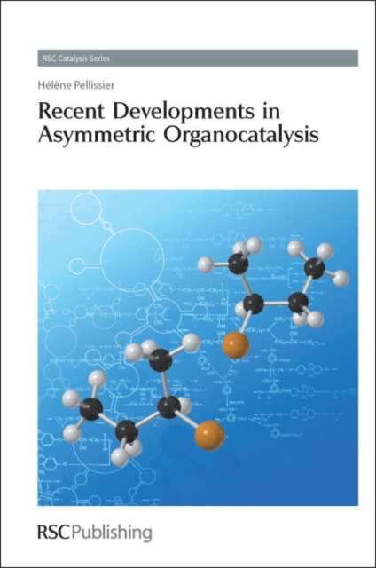 Recent Developments in Asymmetric Organocatalysis, PDF eBook