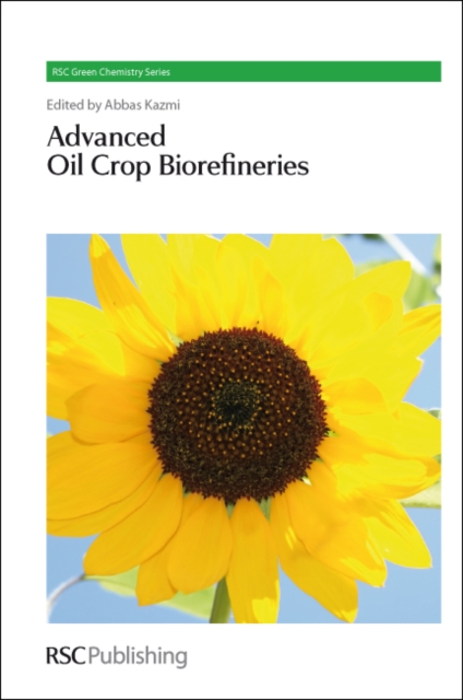 Advanced Oil Crop Biorefineries, Hardback Book