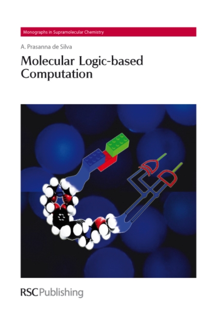 Molecular Logic-based Computation, Hardback Book