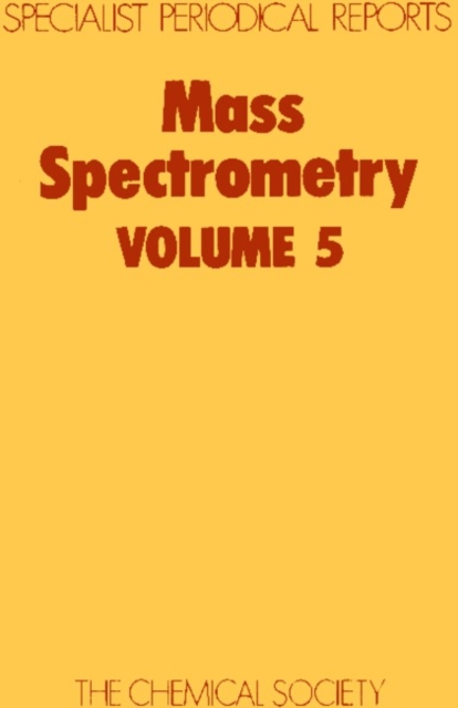 Mass Spectrometry : Volume 5, PDF eBook
