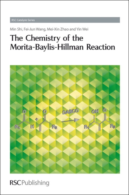 The Chemistry of the Morita-Baylis-Hillman Reaction, PDF eBook