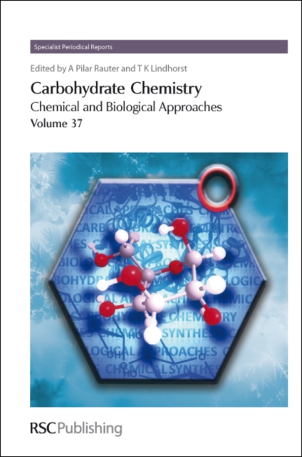 Carbohydrate Chemistry : Volume 37, PDF eBook