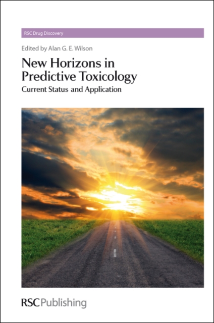 New Horizons in Predictive Toxicology : Current Status and Application, PDF eBook