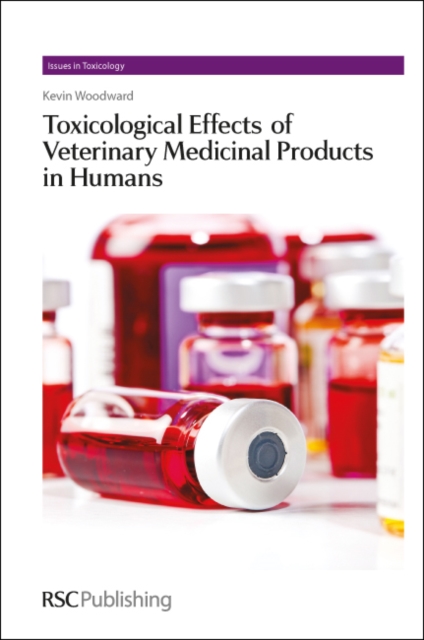Toxicological Effects of Veterinary Medicinal Products in Humans : Volume 1, Hardback Book