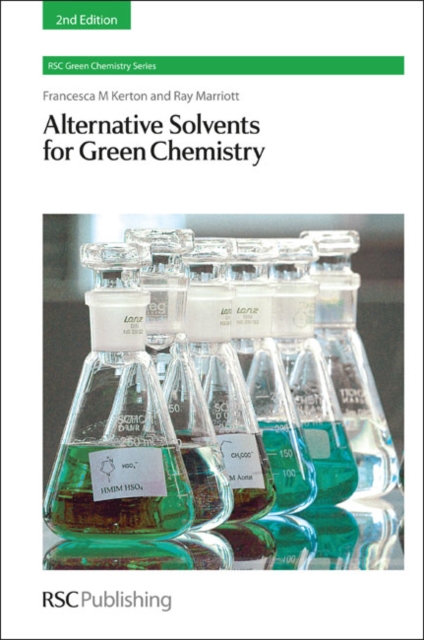 Alternative Solvents for Green Chemistry, Hardback Book