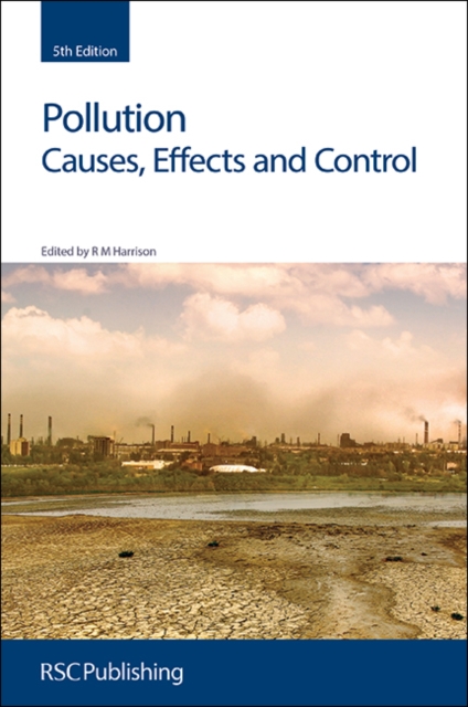 Pollution : Causes, Effects and Control, Hardback Book