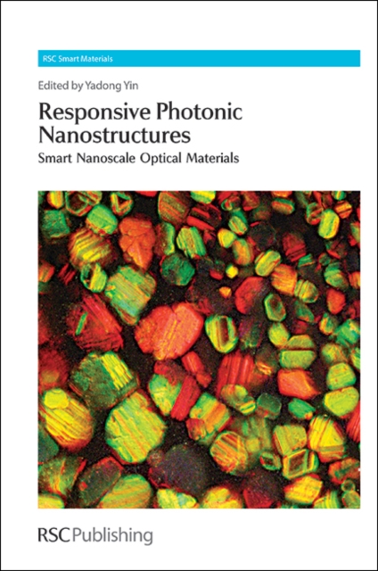 Responsive Photonic Nanostructures : Smart Nanoscale Optical Materials, Hardback Book