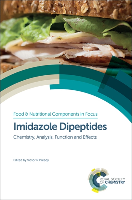 Imidazole Dipeptides : Chemistry, Analysis, Function and Effects, Hardback Book