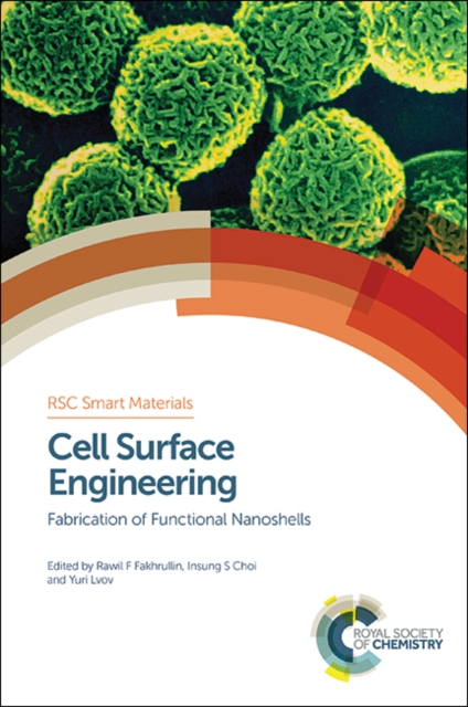 Cell Surface Engineering : Fabrication of Functional Nanoshells, Hardback Book