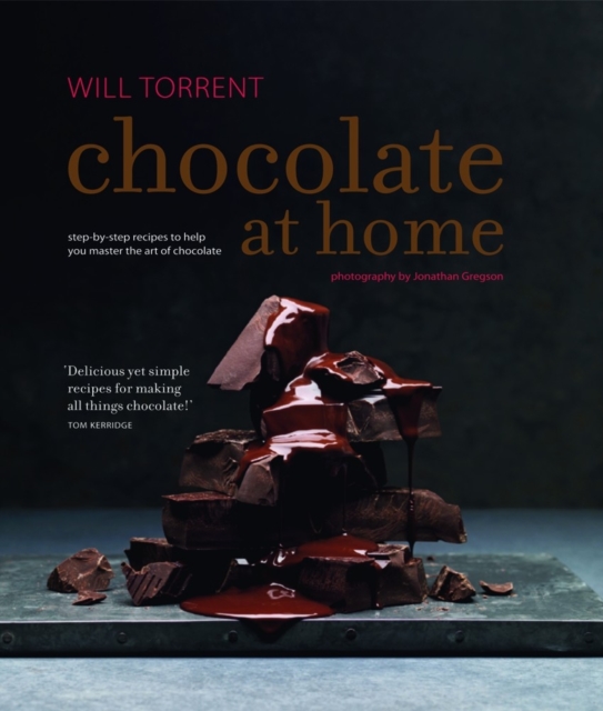 Chocolate at Home : Step-By-Step Recipes from a Master Chocolatier, Hardback Book