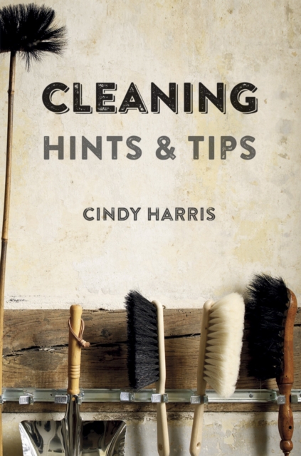 Cleaning Hints & Tips, Hardback Book