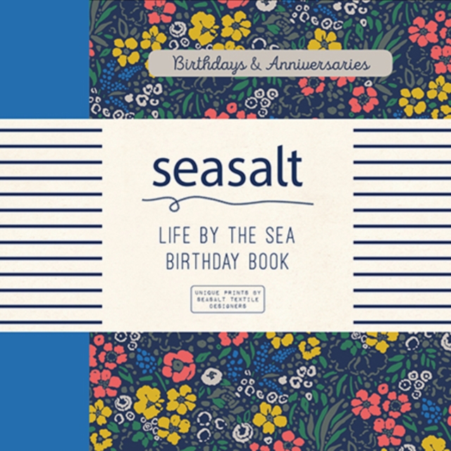 Seasalt: Life by the Sea Birthday Book, Calendar Book