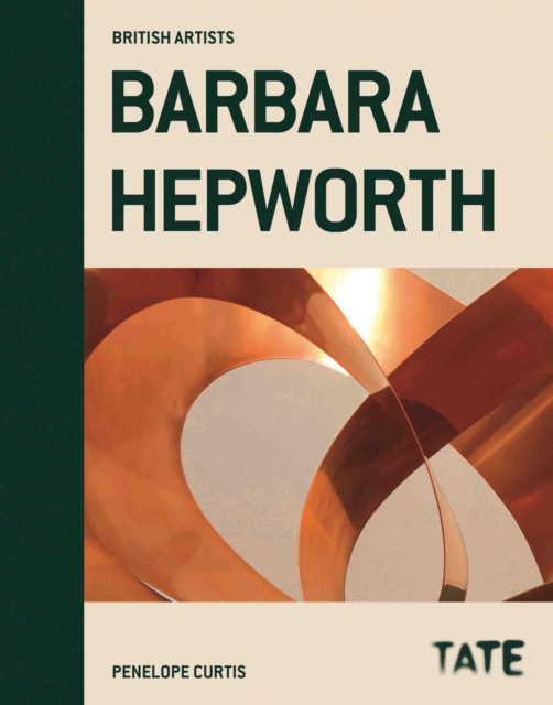 Barbara Hepworth (British Artists), Hardback Book