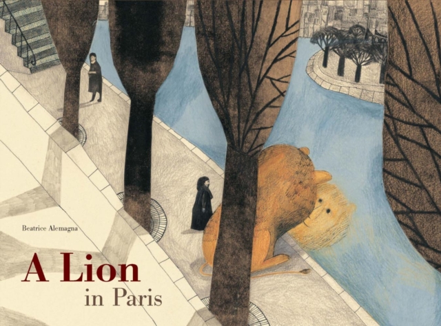 A Lion in Paris, Hardback Book