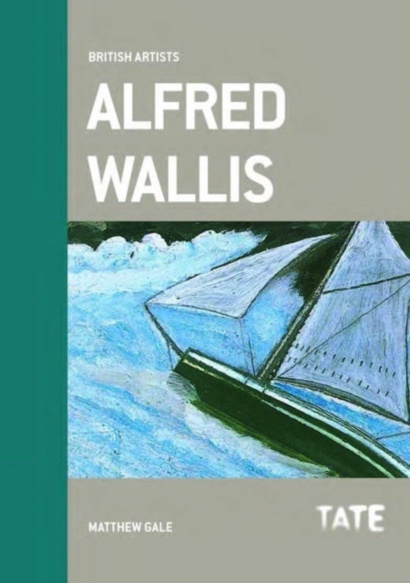 British Artists: Alfred Wallis, Paperback / softback Book