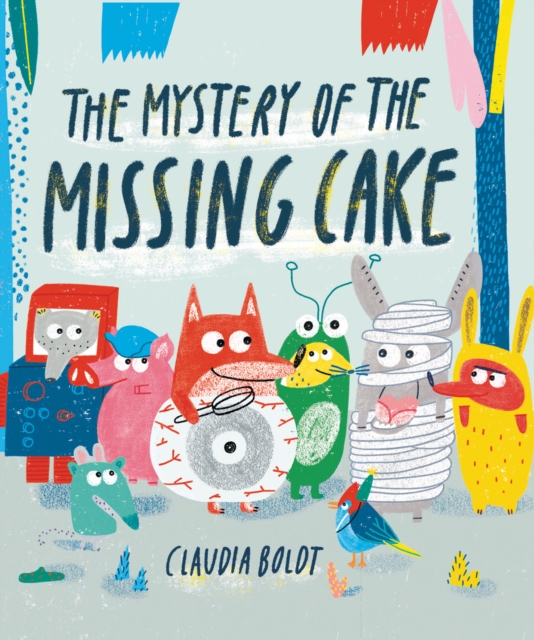 The Mystery of the Missing Cake, Hardback Book