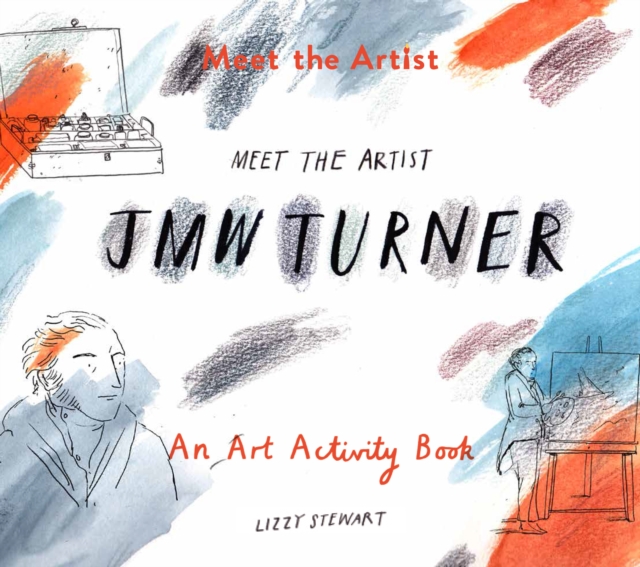 Meet the Artist : J.M.W. Turner, Paperback / softback Book