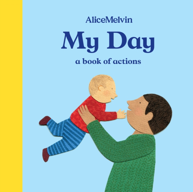 My Day : A Book of Actions, Board book Book