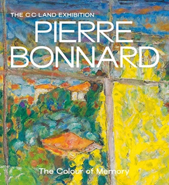 Pierre Bonnard : The Colour of Memory, Paperback / softback Book
