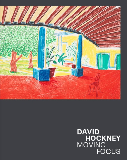 David Hockney : Moving Focus, Hardback Book