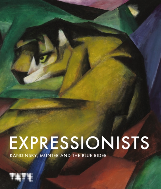 Expressionists: Kandinsky, Munter and The Blue Rider, Paperback / softback Book