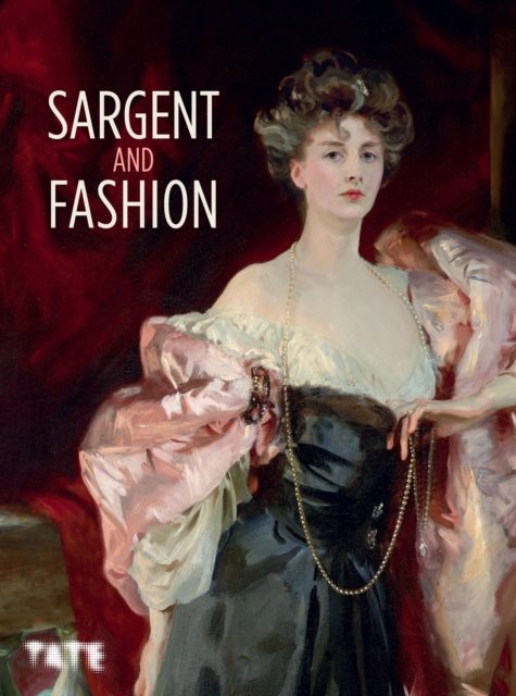 Sargent and Fashion, Hardback Book