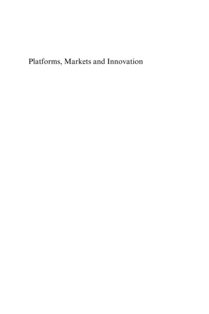 Platforms, Markets and Innovation, PDF eBook