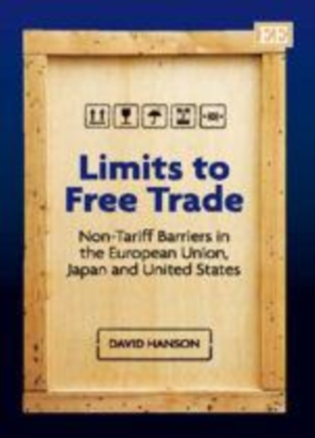 Limits to Free Trade : Non-Tariff Barriers in the European Union, Japan and United States, PDF eBook