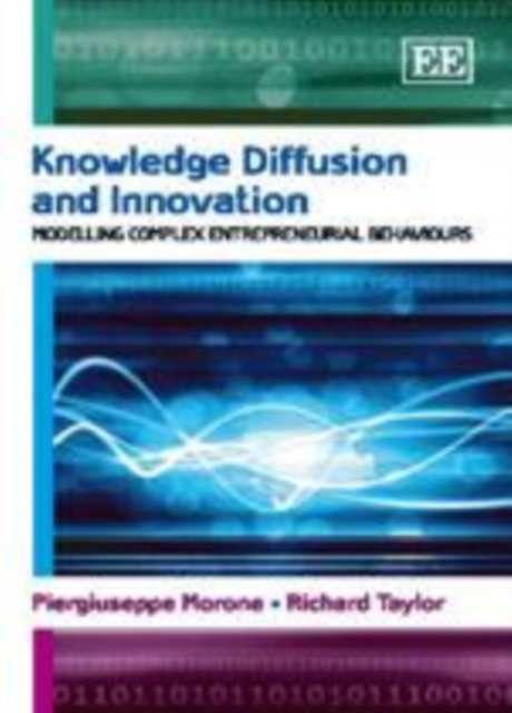 Knowledge Diffusion and Innovation : Modelling Complex Entrepreneurial Behaviours, PDF eBook