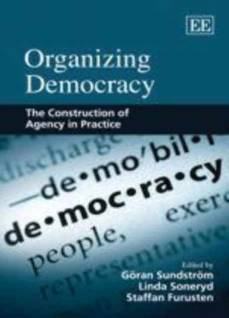Organizing Democracy : The Construction of Agency in Practice, PDF eBook