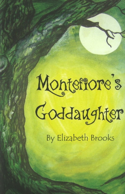 Montefiore's Goddaughter, Hardback Book
