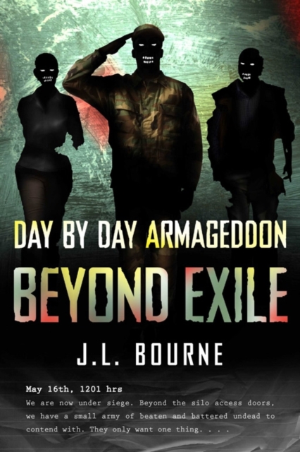 Beyond Exile: Day by Day Armageddon, Paperback / softback Book