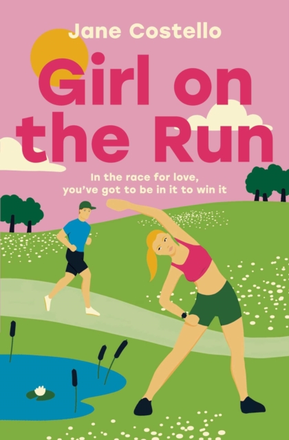 Girl on the Run : A laugh-out-loud, enemies-to-lovers sports romance (Jane Costello New Romance 1), EPUB eBook