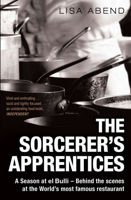 The Sorcerer's Apprentices : A Season at el Bulli, Paperback / softback Book