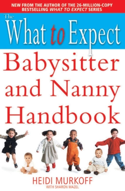 The What to Expect Babysitter and Nanny Handbook, EPUB eBook