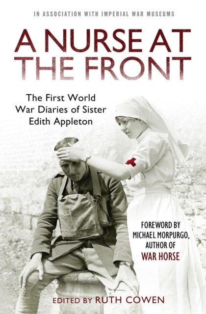 A Nurse at the Front : The First World War Diaries of Sister Edith Appleton, Paperback / softback Book