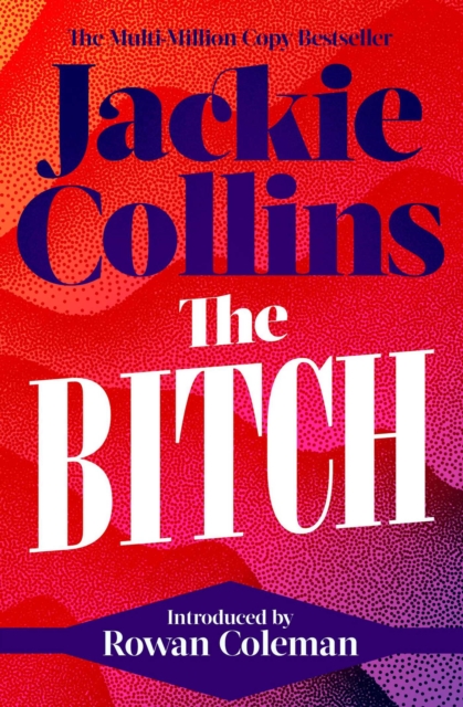 The Bitch : introduced by Rowan Coleman, EPUB eBook