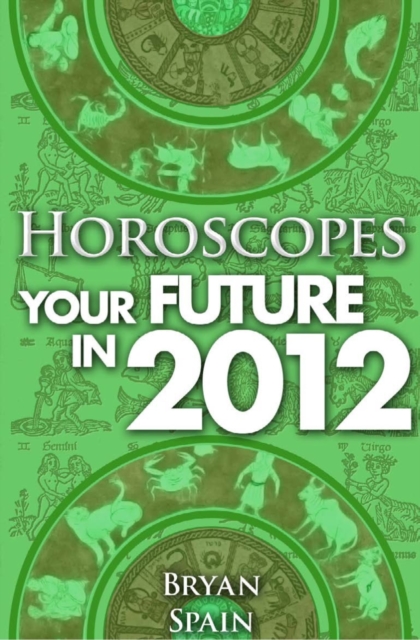 Horoscopes - Your Future in 2012, PDF eBook
