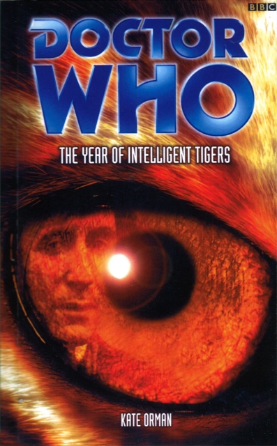 Doctor Who: The Year Of Intelligent Tigers, Paperback / softback Book