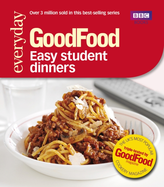 Good Food: Easy Student Dinners : Triple-tested Recipes, Paperback / softback Book