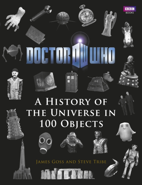 Doctor Who: A History of the Universe in 100 Objects, Hardback Book