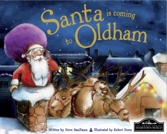 Santa is Coming to Oldham, Hardback Book