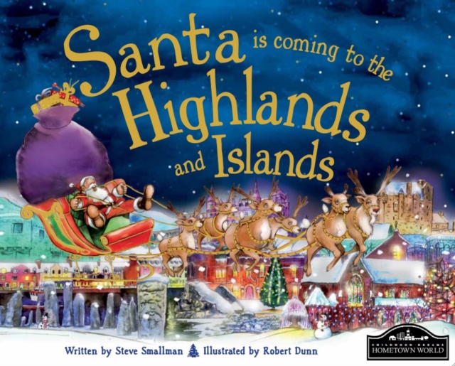 Santa is Coming to the Highlands & Islands, Hardback Book