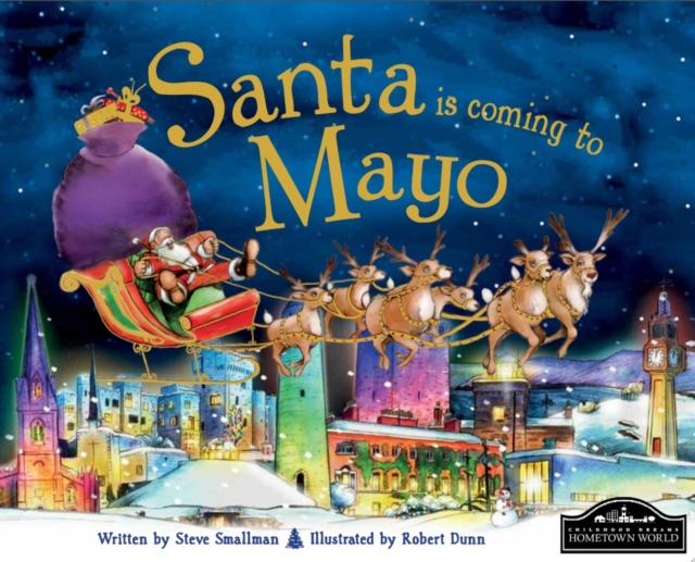 Santa is Coming to Mayo, Hardback Book