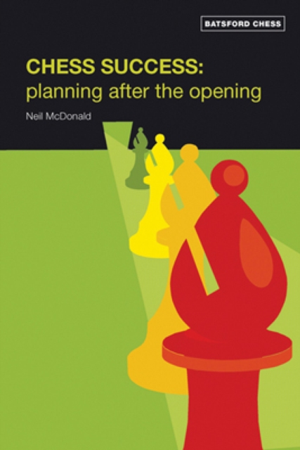 Chess Success: Planning After the Opening, EPUB eBook