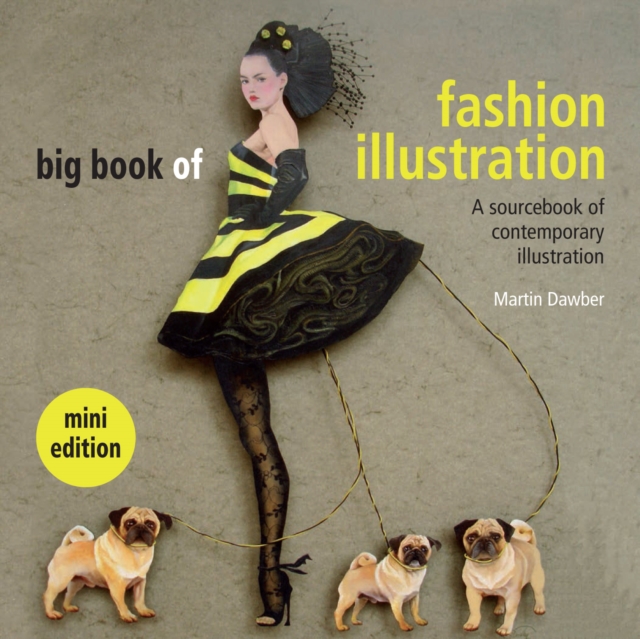 Big Book of Fashion Illustration mini edition : A sourcebook of contemporary illustration, Paperback / softback Book